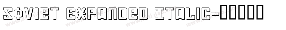 Soviet Expanded Italic字体转换